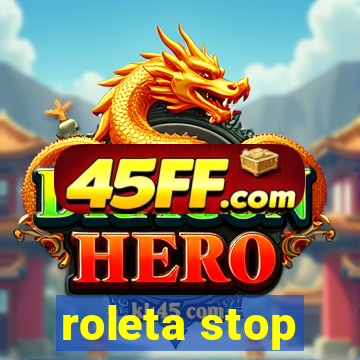 roleta stop